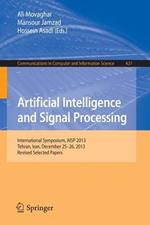 Artificial Intelligence and Signal Processing: International Symposium, AISP 2013, Tehran, Iran, December 25-26, 2013, Revised Selected Papers