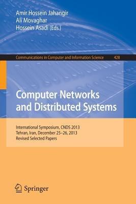 Computer Networks and Distributed Systems: International Symposium, CNDS 2013, Tehran, Iran, December 25-26, 2013, Revised Selected Papers - cover