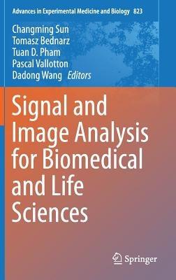 Signal and Image Analysis for Biomedical and Life Sciences - cover
