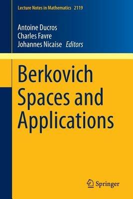 Berkovich Spaces and Applications - cover