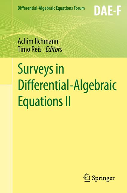 Surveys in Differential-Algebraic Equations II