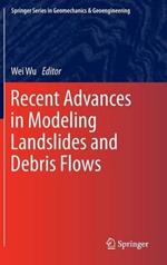 Recent Advances in Modeling Landslides and Debris Flows