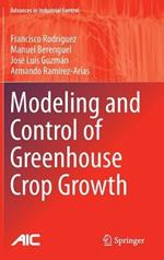 Modeling and Control of Greenhouse Crop Growth