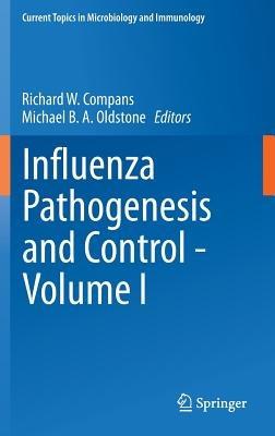 Influenza Pathogenesis and Control - Volume I - cover
