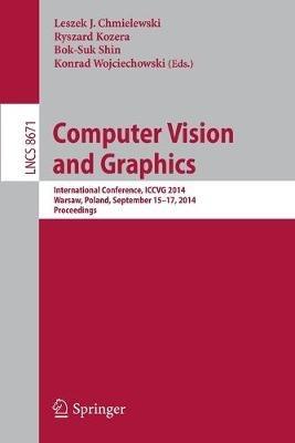 Computer Vision and Graphics: International Conference, ICCVG 2014, Warsaw, Poland, September 15-17, 2014, Proceedings - cover