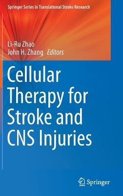 Cellular Therapy for Stroke and CNS Injuries - cover