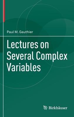 Lectures on Several Complex Variables - Paul M. Gauthier - cover