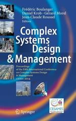 Complex Systems Design & Management: Proceedings of the Fifth International Conference on Complex Systems Design & Management CSD&M 2014