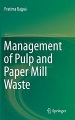 Management of Pulp and Paper Mill Waste