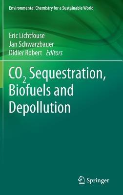 CO2 Sequestration, Biofuels and Depollution - cover