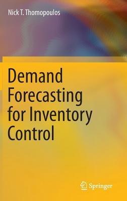 Demand Forecasting for Inventory Control - Nick T. Thomopoulos - cover