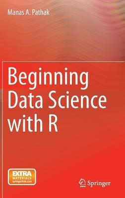 Beginning Data Science with R - Manas A. Pathak - cover