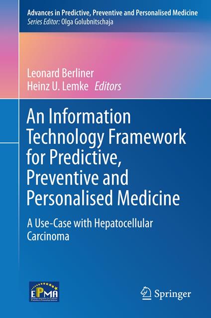 An Information Technology Framework for Predictive, Preventive and Personalised Medicine