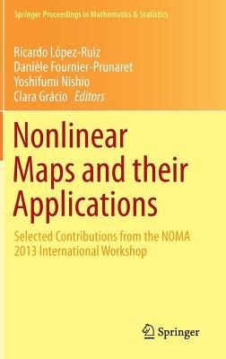 Nonlinear Maps and their Applications: Selected Contributions from the NOMA 2013 International Workshop - cover