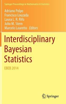 Interdisciplinary Bayesian Statistics: EBEB 2014 - cover