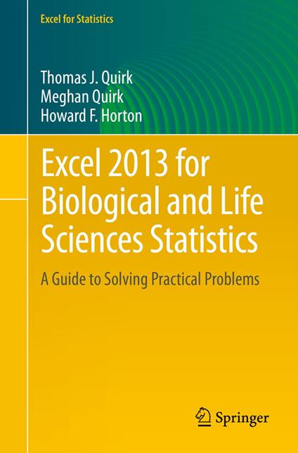 Excel 2013 for Biological and Life Sciences Statistics