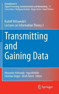 Transmitting and Gaining Data: Rudolf Ahlswede’s Lectures on Information Theory 2 - Rudolf Ahlswede - cover
