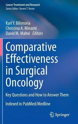 Comparative Effectiveness in Surgical Oncology: Key Questions and How to Answer Them - cover