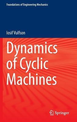 Dynamics of Cyclic Machines - Iosif Vulfson - cover