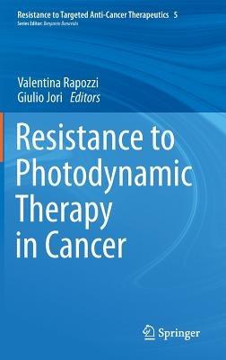 Resistance to Photodynamic Therapy in Cancer - cover