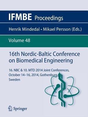 16th Nordic-Baltic Conference on Biomedical Engineering: 16. NBC & 10. MTD 2014 joint conferences. October 14-16, 2014, Gothenburg, Sweden - cover