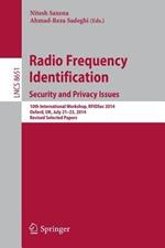 Radio Frequency Identification: Security and Privacy Issues: 10th International Workshop, RFIDSec 2014, Oxford, UK, July 21-23, 2014, Revised Selected Papers