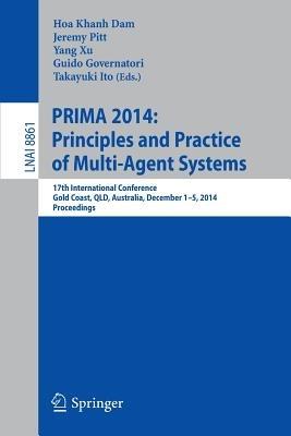 PRIMA 2014: Principles and Practice of Multi-Agent Systems: 17th International Conference, Gold Coast, QLD, Australia, December 1-5, 2014, Proceedings - cover