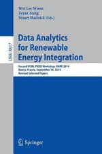 Data Analytics for Renewable Energy Integration: Second ECML PKDD Workshop, DARE 2014, Nancy, France, September 19, 2014, Revised Selected Papers