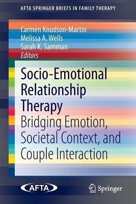 Socio-Emotional Relationship Therapy: Bridging Emotion, Societal Context, and Couple Interaction - cover