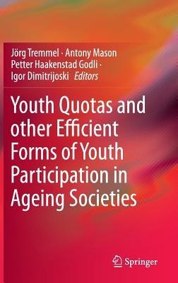 Youth Quotas and other Efficient Forms of Youth Participation in Ageing Societies - cover