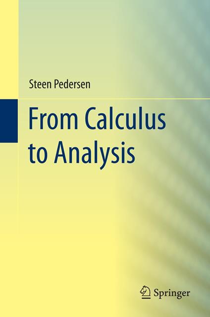 From Calculus to Analysis
