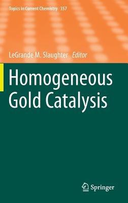 Homogeneous Gold Catalysis - cover