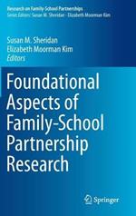 Foundational Aspects of Family-School Partnership Research
