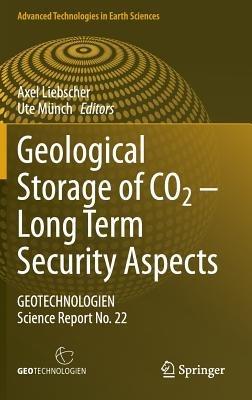Geological Storage of CO2 – Long Term Security Aspects: GEOTECHNOLOGIEN Science Report No. 22 - cover
