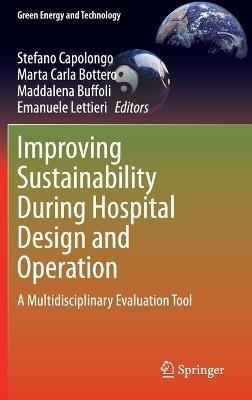 Improving Sustainability During Hospital Design and Operation: A Multidisciplinary Evaluation Tool - cover