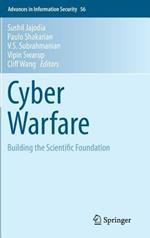 Cyber Warfare: Building the Scientific Foundation