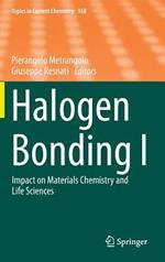 Halogen Bonding I: Impact on Materials Chemistry and Life Sciences