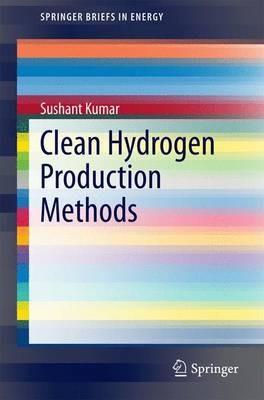 Clean Hydrogen Production Methods - Sushant Kumar - cover