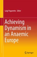 Achieving Dynamism in an Anaemic Europe