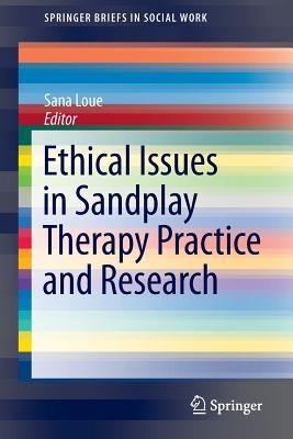 Ethical Issues in Sandplay Therapy Practice and Research - cover