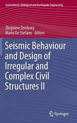 Seismic Behaviour and Design of Irregular and Complex Civil Structures II - cover