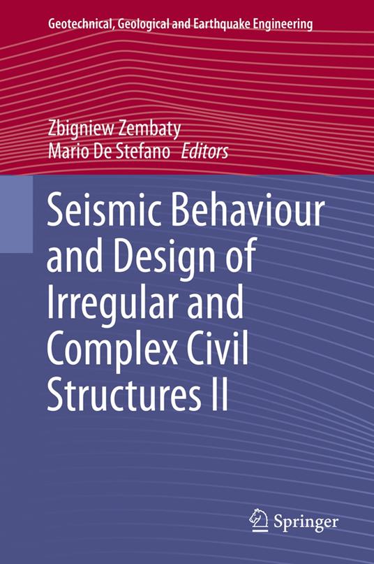 Seismic Behaviour and Design of Irregular and Complex Civil Structures II