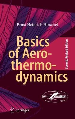 Basics of Aerothermodynamics - Ernst Heinrich Hirschel - cover