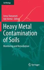 Heavy Metal Contamination of Soils: Monitoring and Remediation
