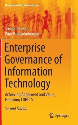 Enterprise Governance of Information Technology: Achieving Alignment and Value, Featuring COBIT 5 - Steven De Haes,Wim Van Grembergen - cover