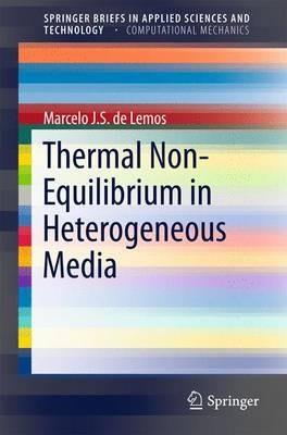 Thermal Non-Equilibrium in Heterogeneous Media - Marcelo J.S. de Lemos - cover