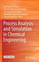 Process Analysis and Simulation in Chemical Engineering - Ivan Dario Gil Chaves,Javier Ricardo Guevara Lopez,Jose Luis Garcia Zapata - cover