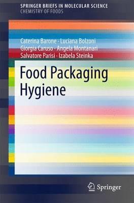 Food Packaging Hygiene - Caterina Barone,Luciana Bolzoni,Giorgia Caruso - cover