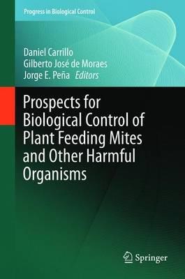 Prospects for Biological Control of Plant Feeding Mites and Other Harmful Organisms - cover