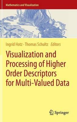 Visualization and Processing of Higher Order Descriptors for Multi-Valued Data - cover